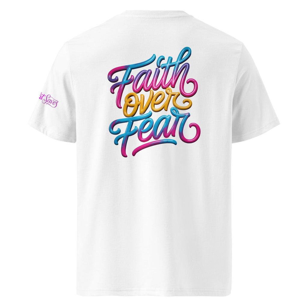 FAITH OVER FEAR — Unisex Organic Cotton T-Shirt | J316 Label | J316 Label
