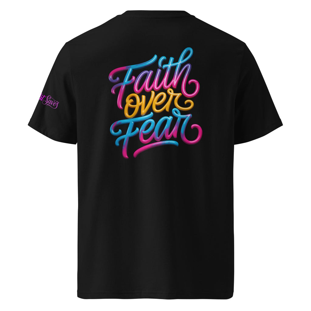 FAITH OVER FEAR — Unisex Organic Cotton T-Shirt | J316 Label | J316 Label