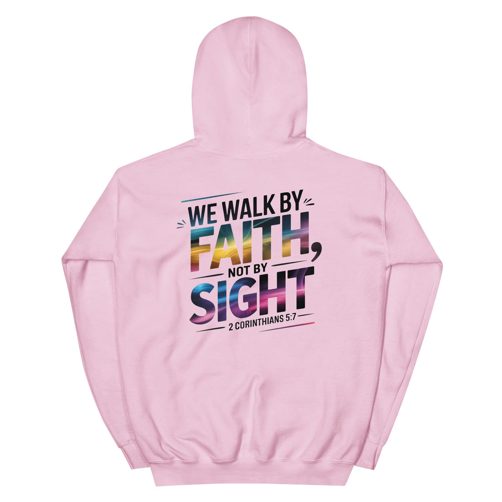 Unisex Hoodie - We Walk by Faith | J316 Label