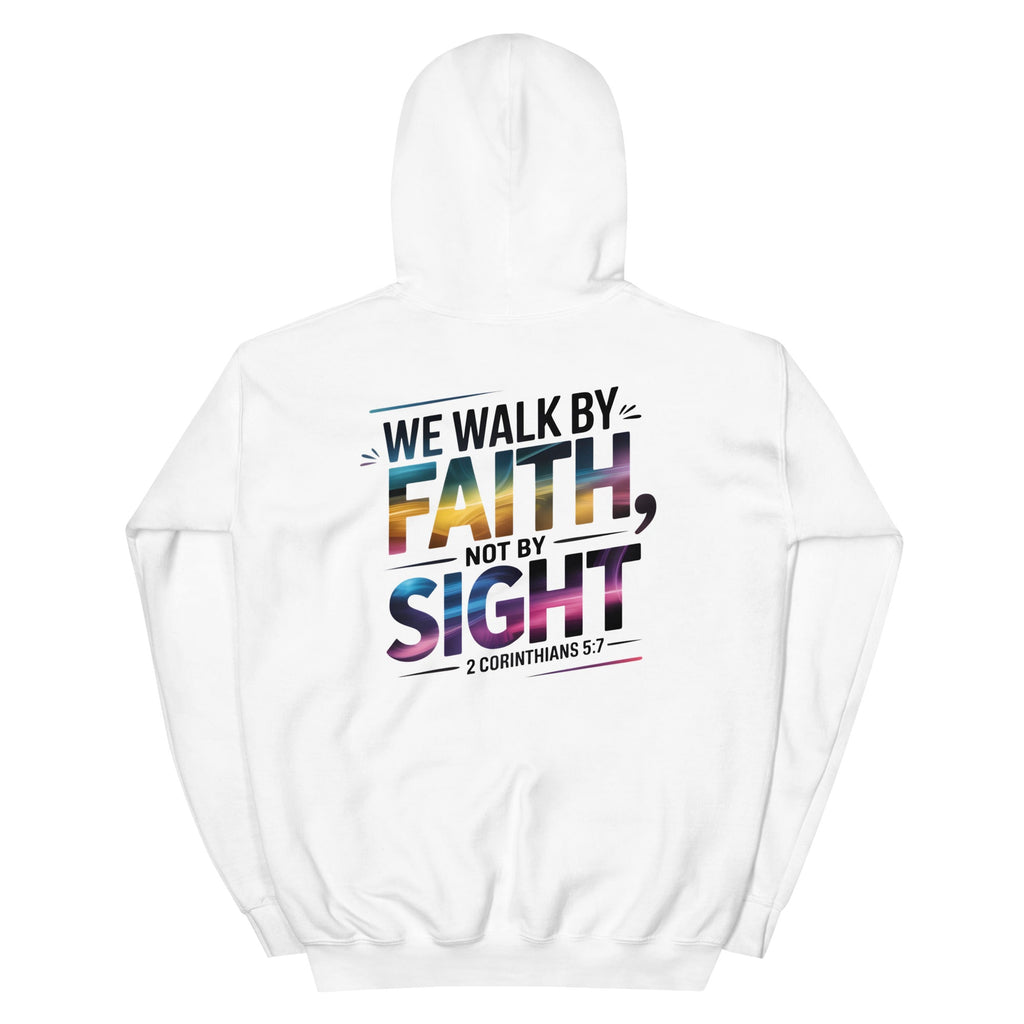 Unisex Hoodie - We Walk by Faith | J316 Label