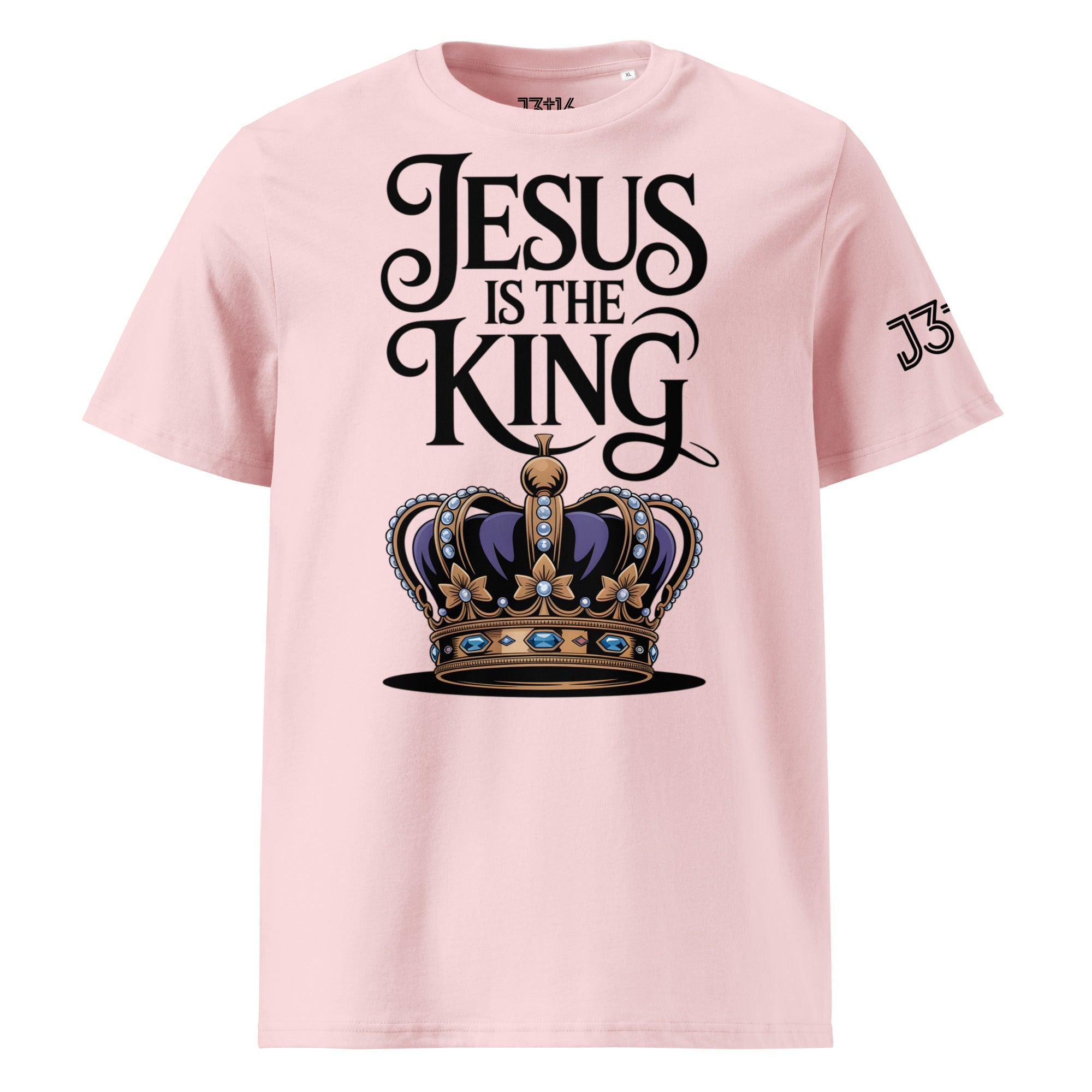 Unisex Organic Cotton T-Shirt – “Jesus Is the King” | J316 Label