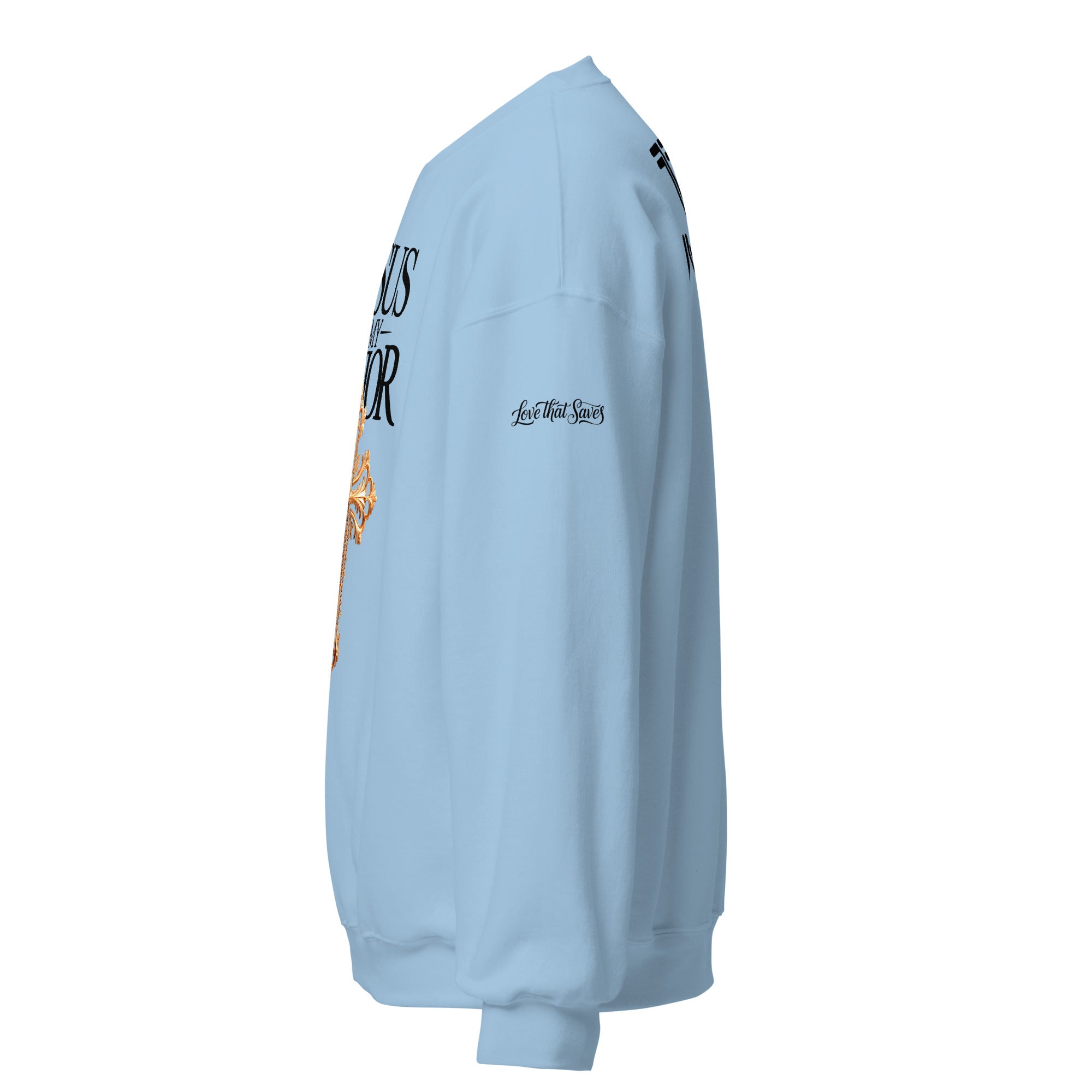 Unisex Sweatshirt – “Jesus Is My Savior” | J316 Label