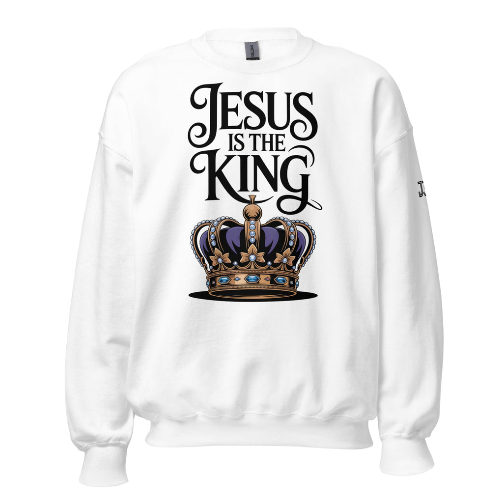 Unisex Sweatshirt – “Jesus Is the King” | J316 Label