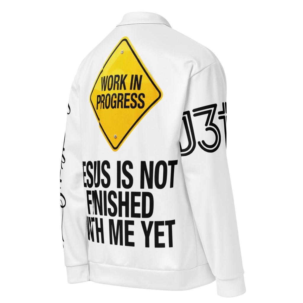Work In Progress Bomber Jacket – Jesus Is Not Finished With Me Yet | J316 Label