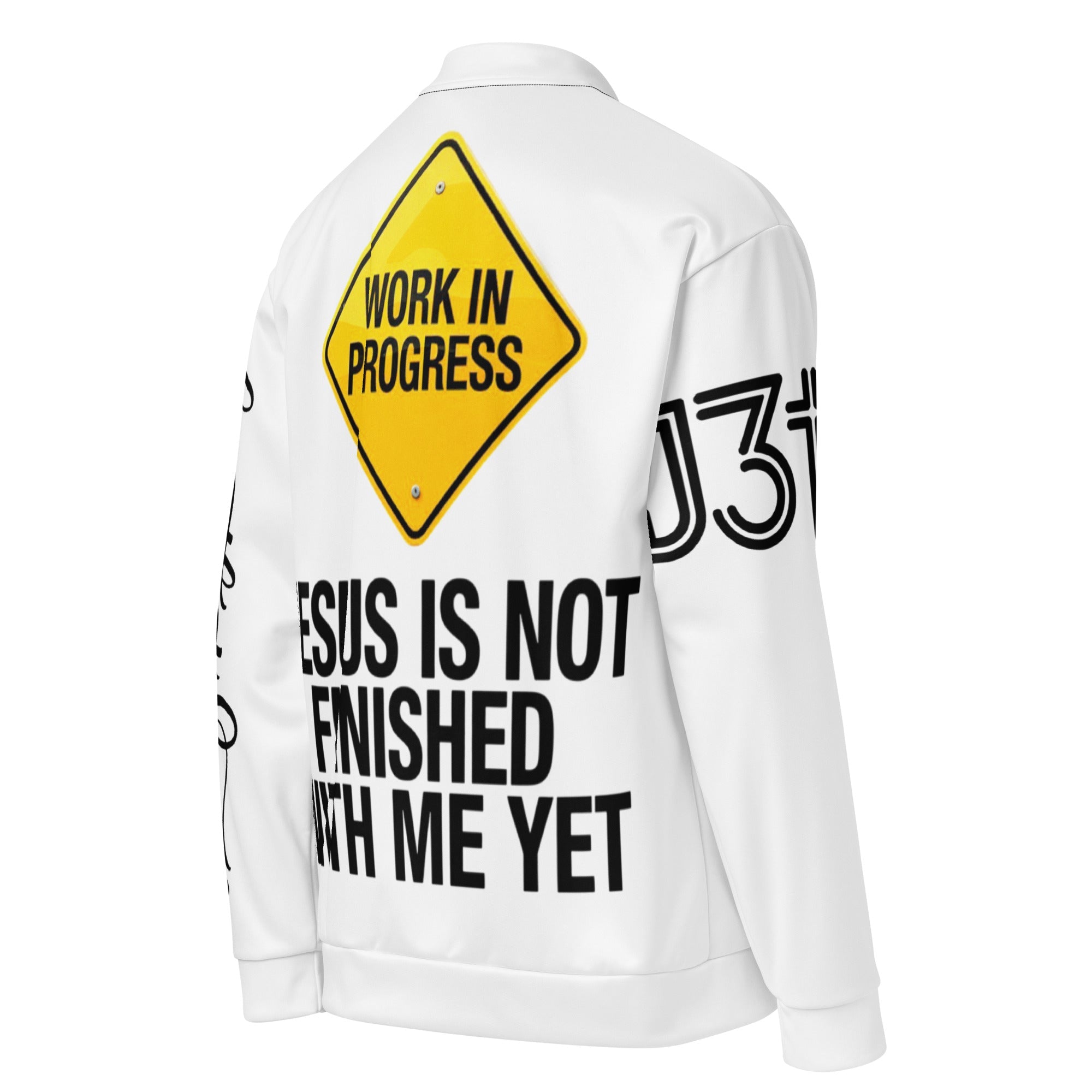 Work In Progress Bomber Jacket – Jesus Is Not Finished With Me Yet | J316 Label
