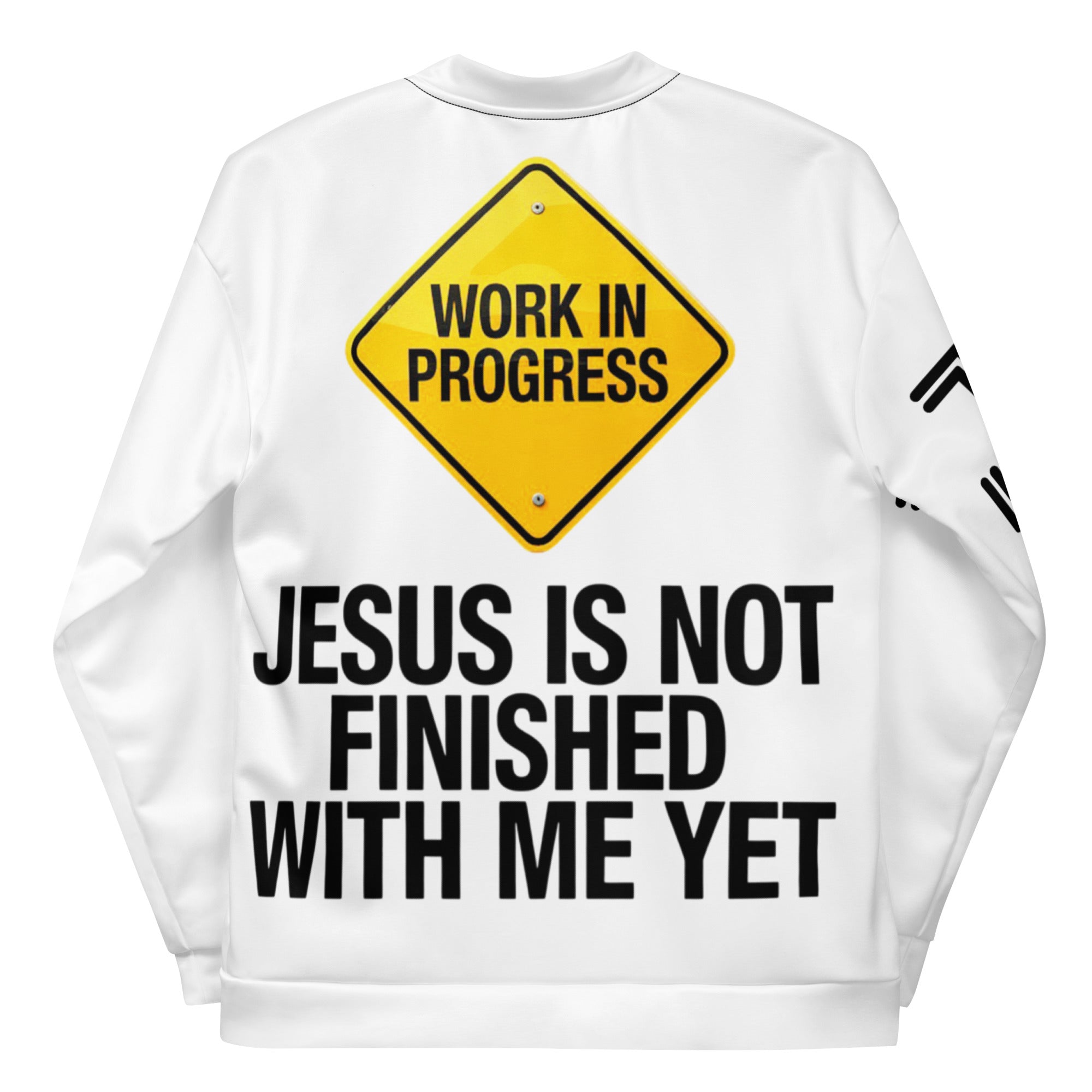 Work In Progress Bomber Jacket – Jesus Is Not Finished With Me Yet | J316 Label